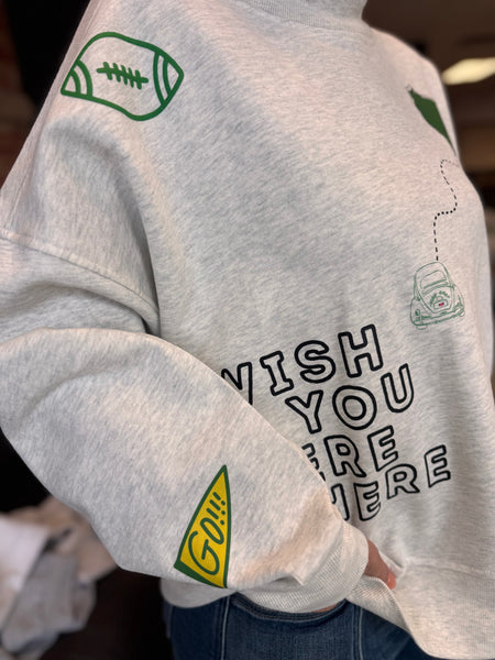 Wish You Were Here Mock Neck - Green Bay